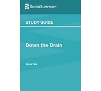 Study Guide: Down the Drain by Julia Fox (SuperSummary)