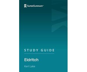 Study Guide: Eldritch by Keri Lake (SuperSummary)