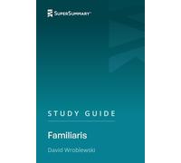 Study Guide: Familiaris by David Wroblewski (SuperSummary)
