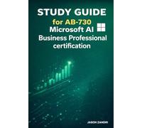 STUDY GUIDE for Exam AB-730: AI Business Professional