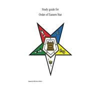 Study guide for Order of Eastern Star