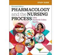 Study Guide for Pharmacology and the Nursing Process