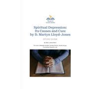 Study Guide for Spiritual Depression: Its Causes and Cure by D. Martyn Lloyd-Jones