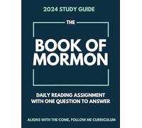 Study Guide for the Book of Mormon: Daily LDS Come Follow Me Reading Assignment with Question, 365 Days
