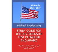 STUDY GUIDE FOR THE US CITIZENSHIP TEST IN ENGLISH AND ARABIC