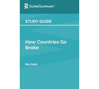 Study Guide: How Countries Go Broke by Ray Dalio (SuperSummary)
