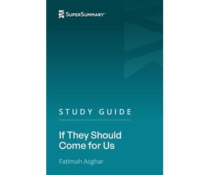 Study Guide: If They Should Come for Us by Fatimah Asghar (SuperSummary)
