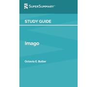 Study Guide: Imago by Octavia E. Butler (SuperSummary)
