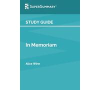 Study Guide: In Memoriam by Alice Winn (SuperSummary)