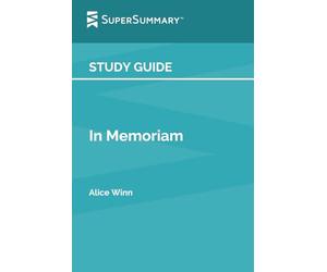 Study Guide: In Memoriam by Alice Winn (SuperSummary)