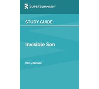 Study Guide: Invisible Son by Kim Johnson (SuperSummary)