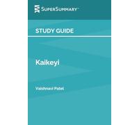 Study Guide: Kaikeyi by Vaishnavi Patel (SuperSummary)