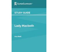 Study Guide: Lady Macbeth by Ava Reid (SuperSummary)
