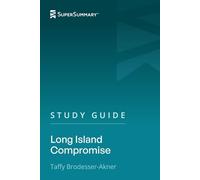 Study Guide: Long Island Compromise by Taffy Brodesser-Akner (SuperSummary)