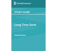 Study Guide: Long Time Gone by Charlie Donlea (SuperSummary)