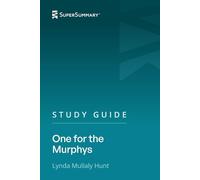 Study Guide: One for the Murphys by Lynda Mullaly Hunt (SuperSummary)