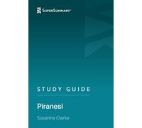 Study Guide: Piranesi by Susanna Clarke (SuperSummary)