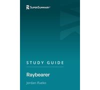 Study Guide: Raybearer by Jordan Ifueko (SuperSummary)