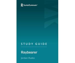 Study Guide: Raybearer by Jordan Ifueko (SuperSummary)