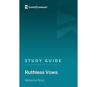 Study Guide: Ruthless Vows by Rebecca Ross (SuperSummary)