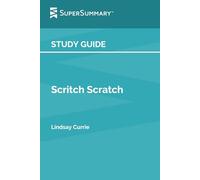 Study Guide: Scritch Scratch by Lindsay Currie (SuperSummary)