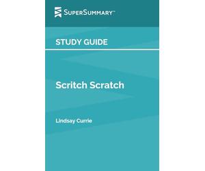 Study Guide: Scritch Scratch by Lindsay Currie (SuperSummary)
