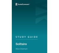 Study Guide: Solitaire by Alice Oseman (SuperSummary)