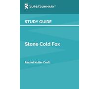 Study Guide: Stone Cold Fox by Rachel Koller Croft (SuperSummary)