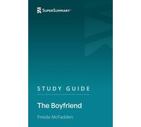 Study Guide: The Boyfriend by Freida McFadden (SuperSummary)