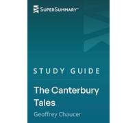 Study Guide: The Canterbury Tales by Geoffrey Chaucer (SuperSummary)