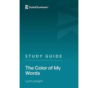 Study Guide: The Color of My Words by Lynn Joseph (SuperSummary)