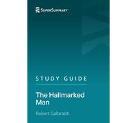 Study Guide: The Hallmarked Man by Robert Galbraith (SuperSummary)