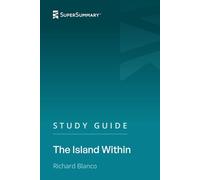 Study Guide: The Island Within by Richard Blanco (SuperSummary)