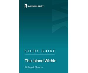 Study Guide: The Island Within by Richard Blanco (SuperSummary)