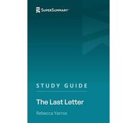 Study Guide: The Last Letter by Rebecca Yarros (SuperSummary)