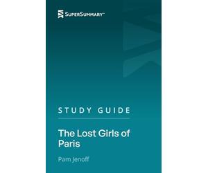 Study Guide: The Lost Girls of Paris by Pam Jenoff (SuperSummary)