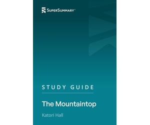 Study Guide: The Mountaintop by Katori Hall (SuperSummary)