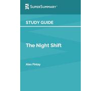 Study Guide: The Night Shift by Alex Finlay (SuperSummary)