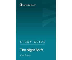 Study Guide: The Night Shift by Alex Finlay (SuperSummary)