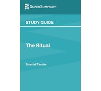 Study Guide: The Ritual by Shantel Tessier (SuperSummary)