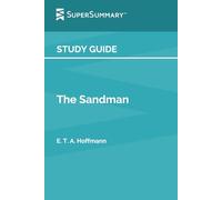 Study Guide: The Sandman by E. T. A. Hoffmann (SuperSummary)