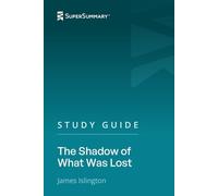Study Guide: The Shadow of What Was Lost by James Islington (SuperSummary)
