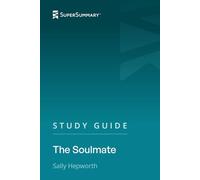 Study Guide: The Soulmate by Sally Hepworth (SuperSummary)