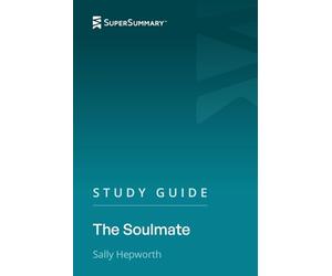 Study Guide: The Soulmate by Sally Hepworth (SuperSummary)