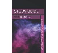 Study Guide: The Tempest: analysis, notes and exemplar essays