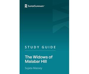 Study Guide: The Widows of Malabar Hill by Sujata Massey (SuperSummary)