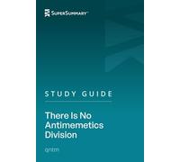 Study Guide: There Is No Antimemetics Division by qntm (SuperSummary)