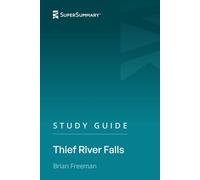 Study Guide: Thief River Falls by Brian Freeman (SuperSummary)