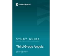 Study Guide: Third Grade Angels by Jerry Spinelli (SuperSummary)