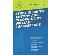 Study Guide to Antony and Cleopatra by William Shakespeare (Tascabile)